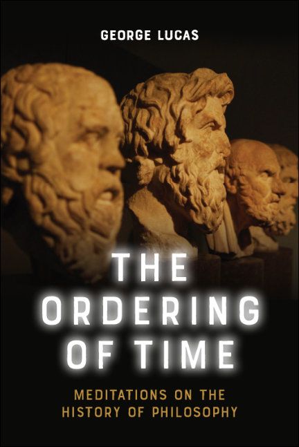 The Ordering of Time: Meditations on the History of Philosophy